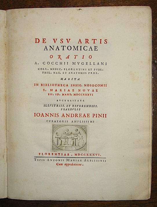 Antonio Cocchi De usu artis anatomicae Oratio... 1736 Florentiae Albizzini